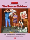 The Disappearing Friend Mystery (eBook): Boxcar Children Series, Book 30